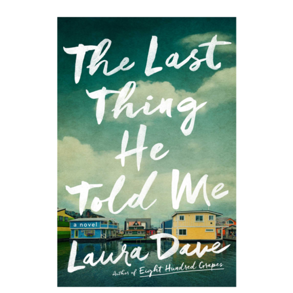 The Last Thing He Told  Me: A Novel